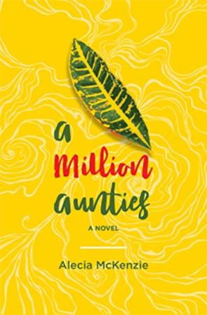 A Million Aunties by Alcia McKenzie