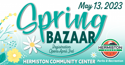 Spring Bazaar, May 13, 2023 Hermiston Community Center